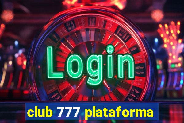 club 777 plataforma